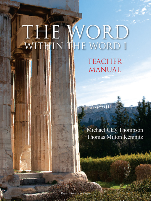 Title details for The Word Within the Word I: Teacher Manual by Michael Clay Thompson - Available